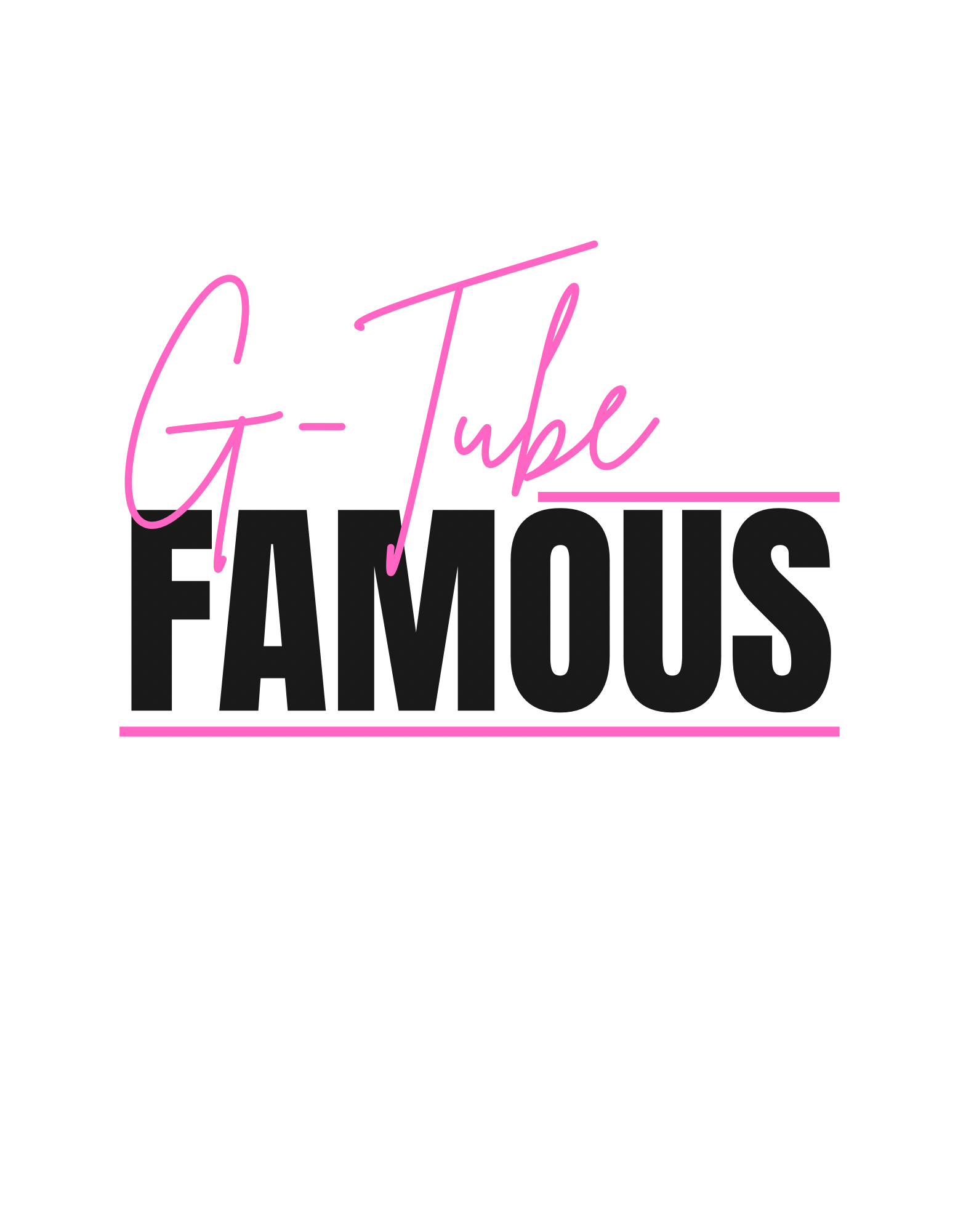 G-Tube Famous