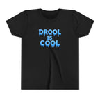 “Drool Is Cool” Youth Tee