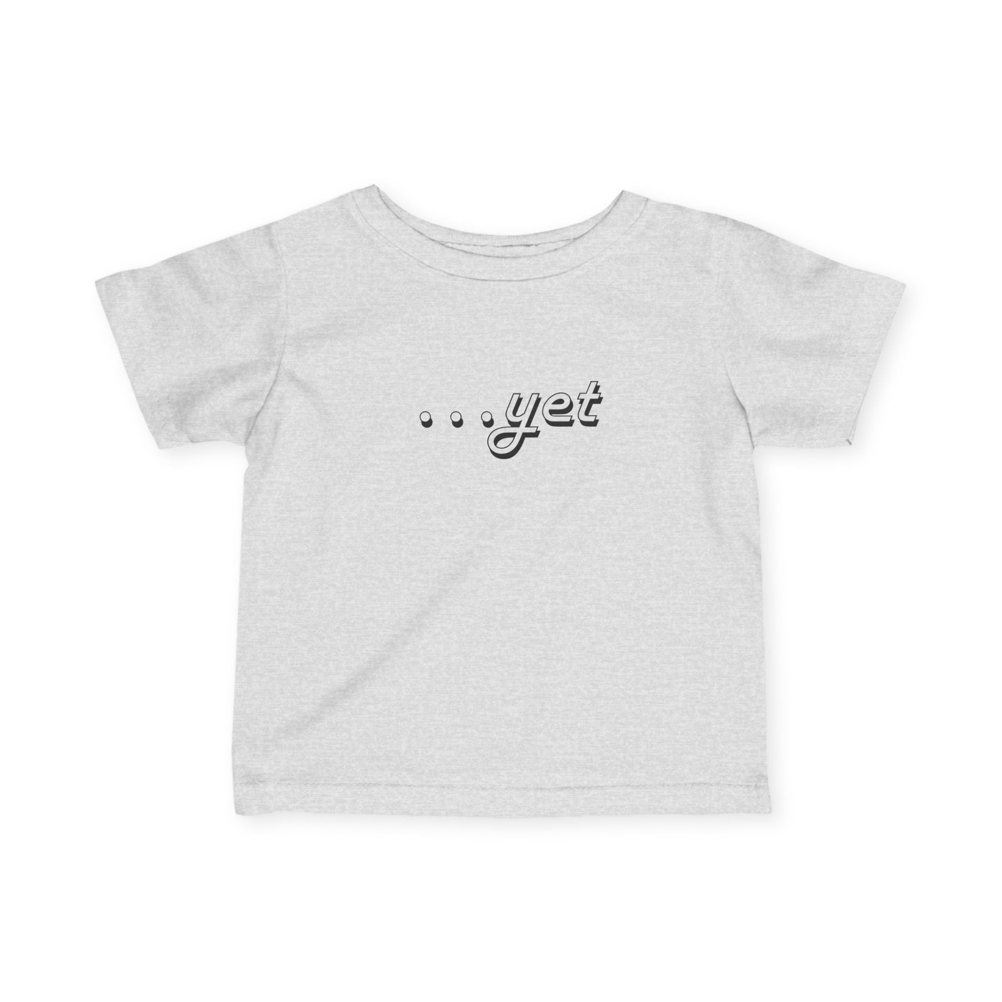 “The Power Of …Yet” Infant Tee