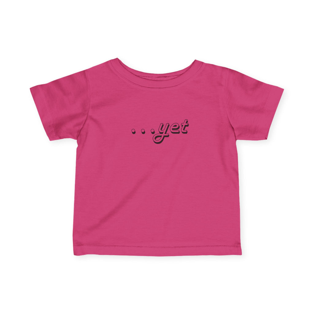 “The Power Of …Yet” Infant Tee