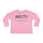 “Ability Over Disability” Toddler Long Sleeve