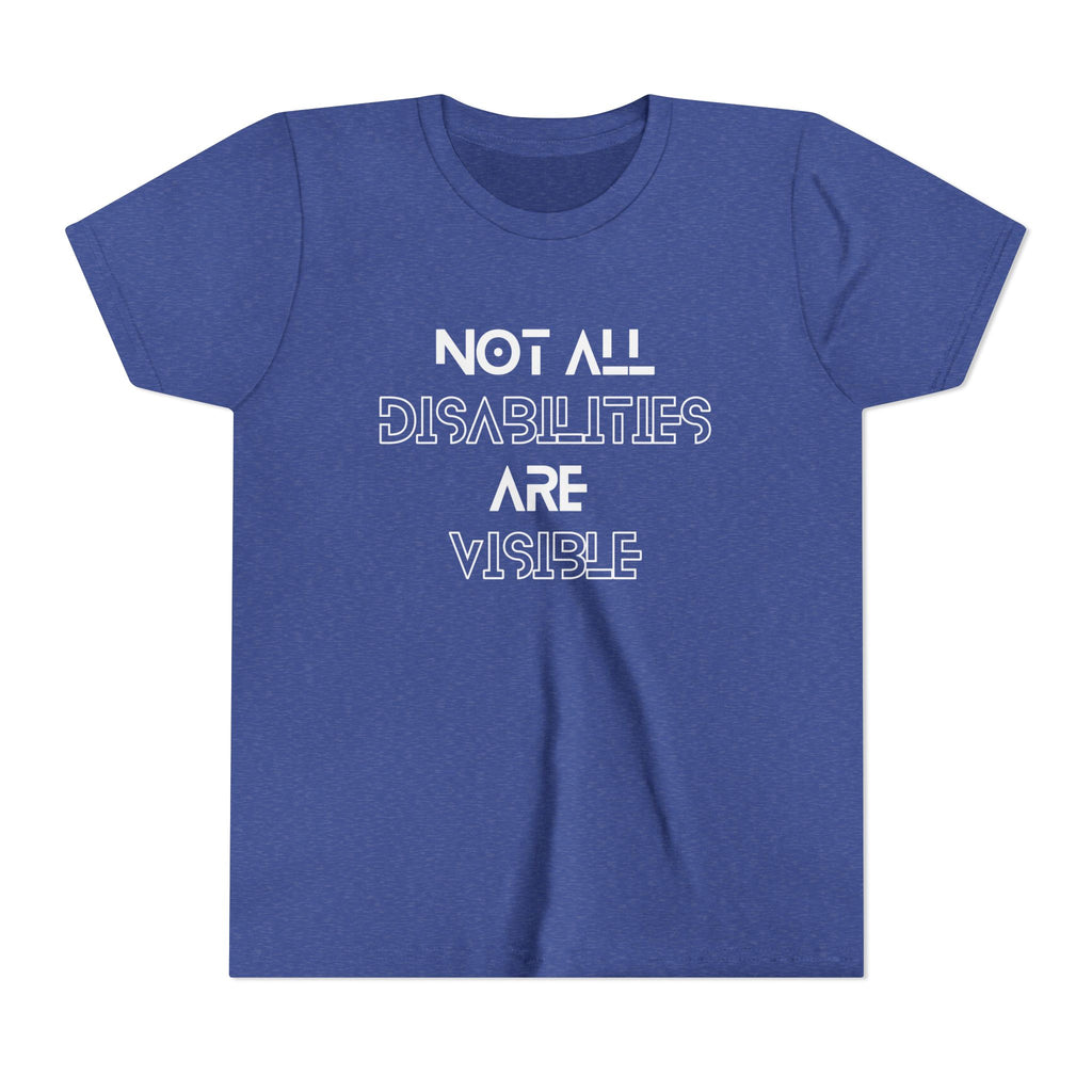 "Not All Disabilities Are Visible" Youth Tee