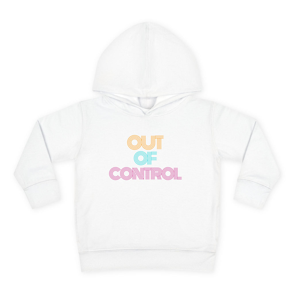 “Out Of Control” Toddler Hoodie
