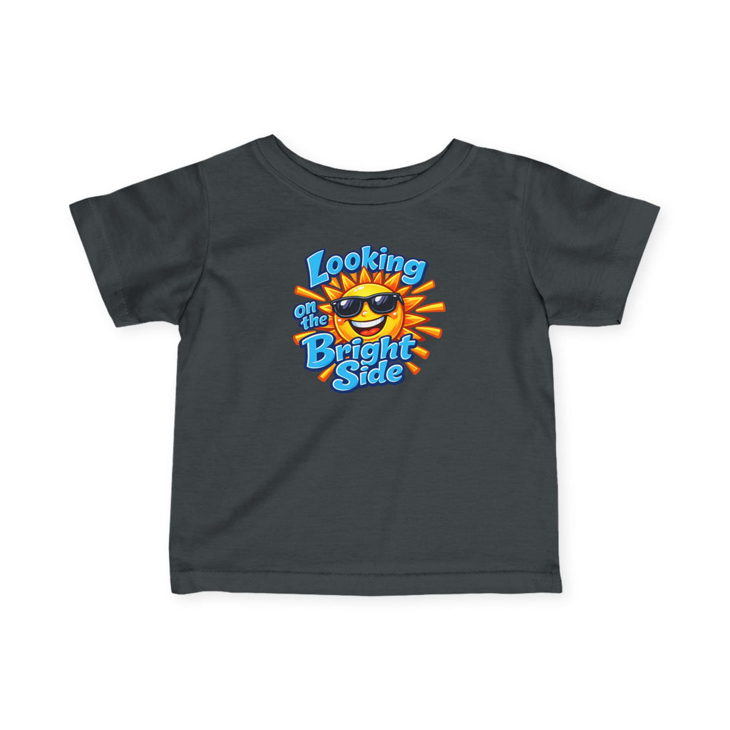“Looking On The Bright Side” Infant Tee