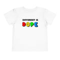"Different Is Dope" Toddler Tee