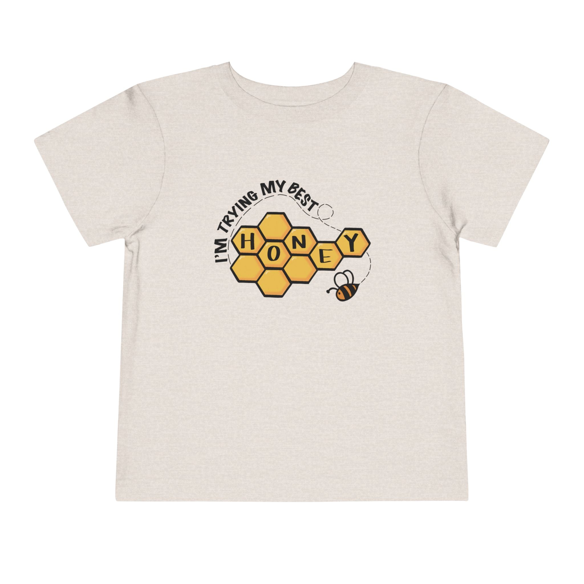 "I'm Trying My Best Honey" Toddler Tee