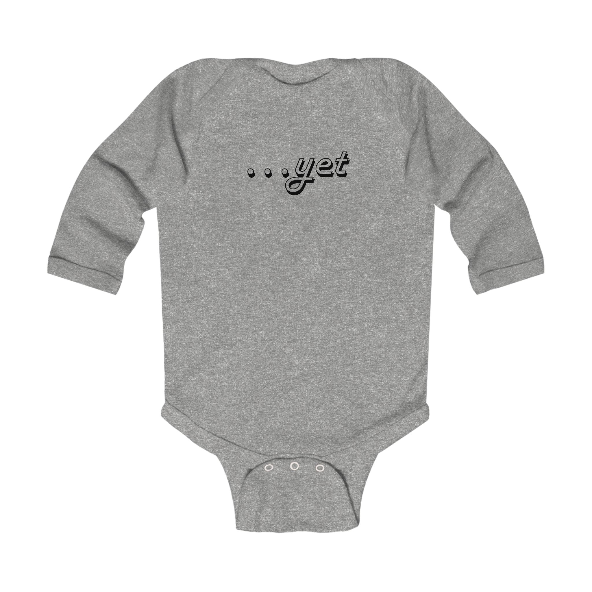 “The Power Of …Yet” Infant Long Sleeve Onesie