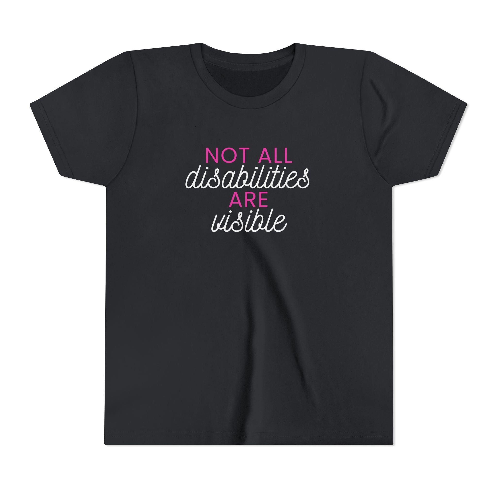 "Not All Disabilities Are Visible" Youth Tee