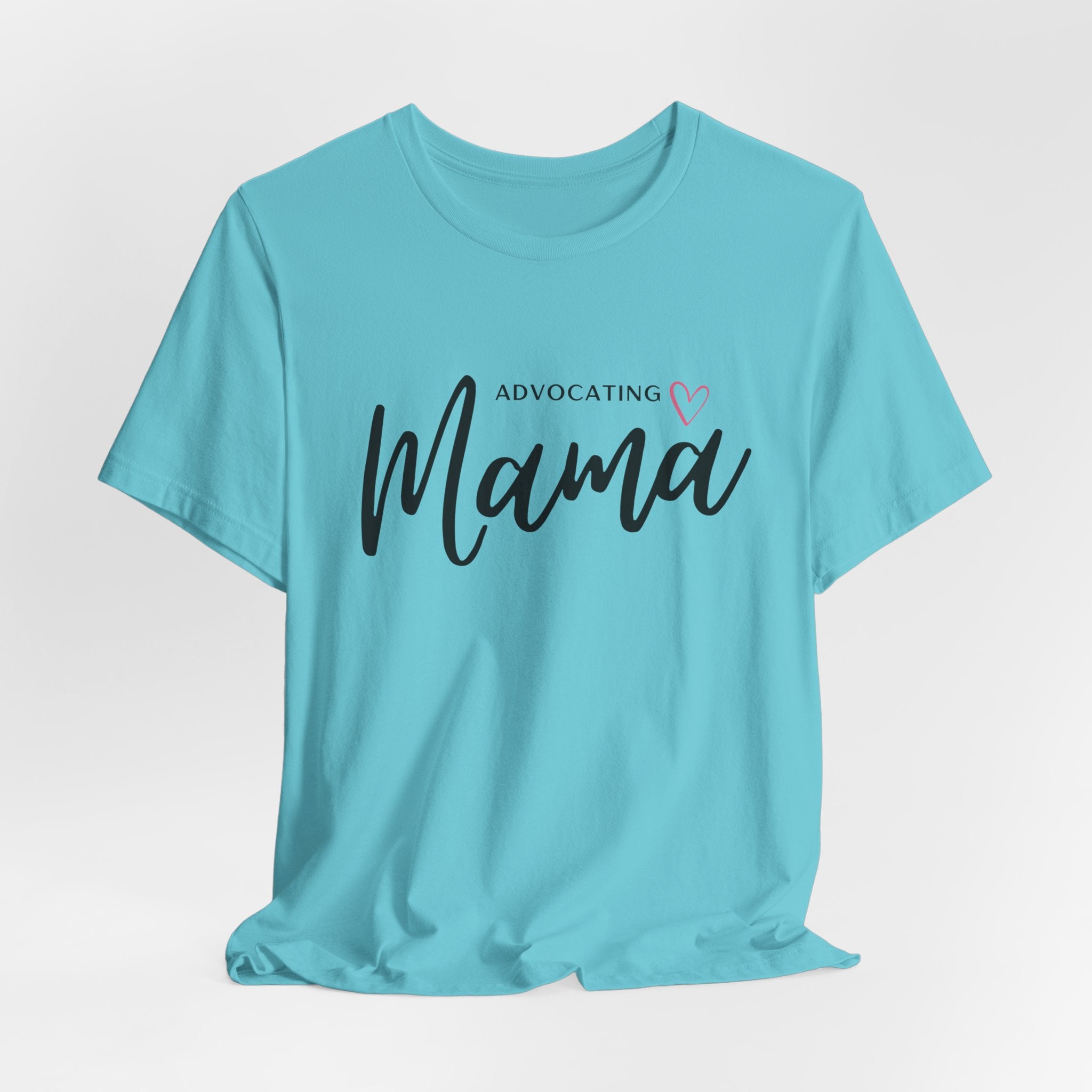 “Advocating Mama” Women’s Tee