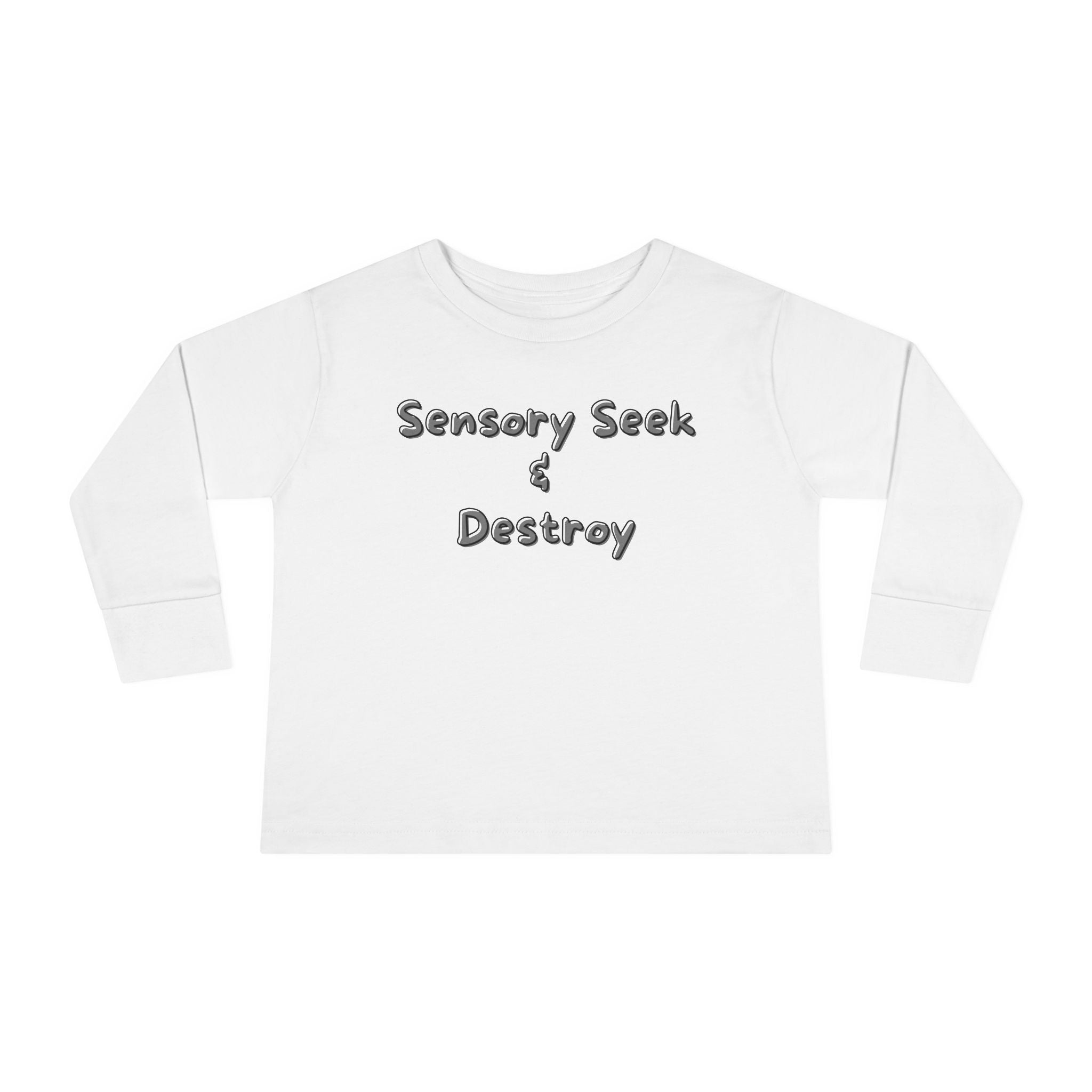 “Sensory Seek & Destroy” Toddler Long Sleeve