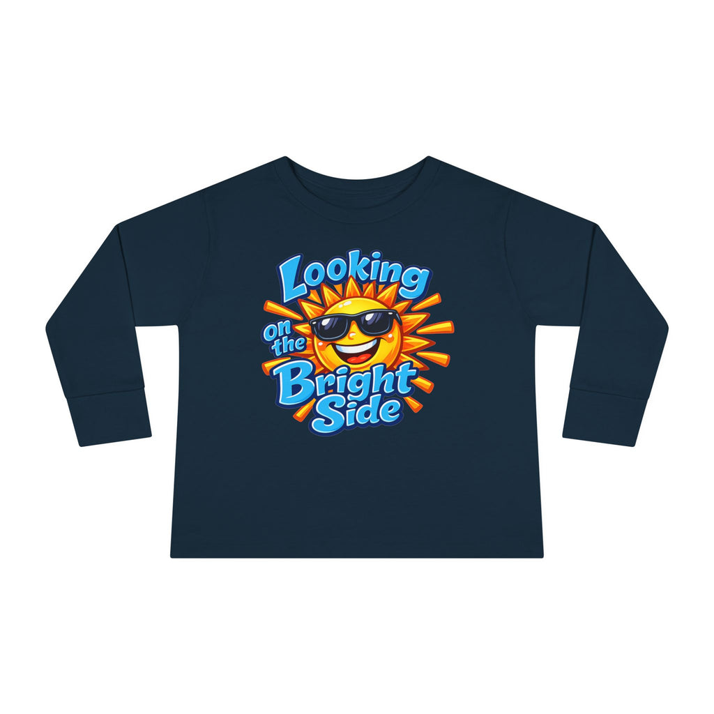 "Looking On The Bright Side" Toddler Long Sleeve