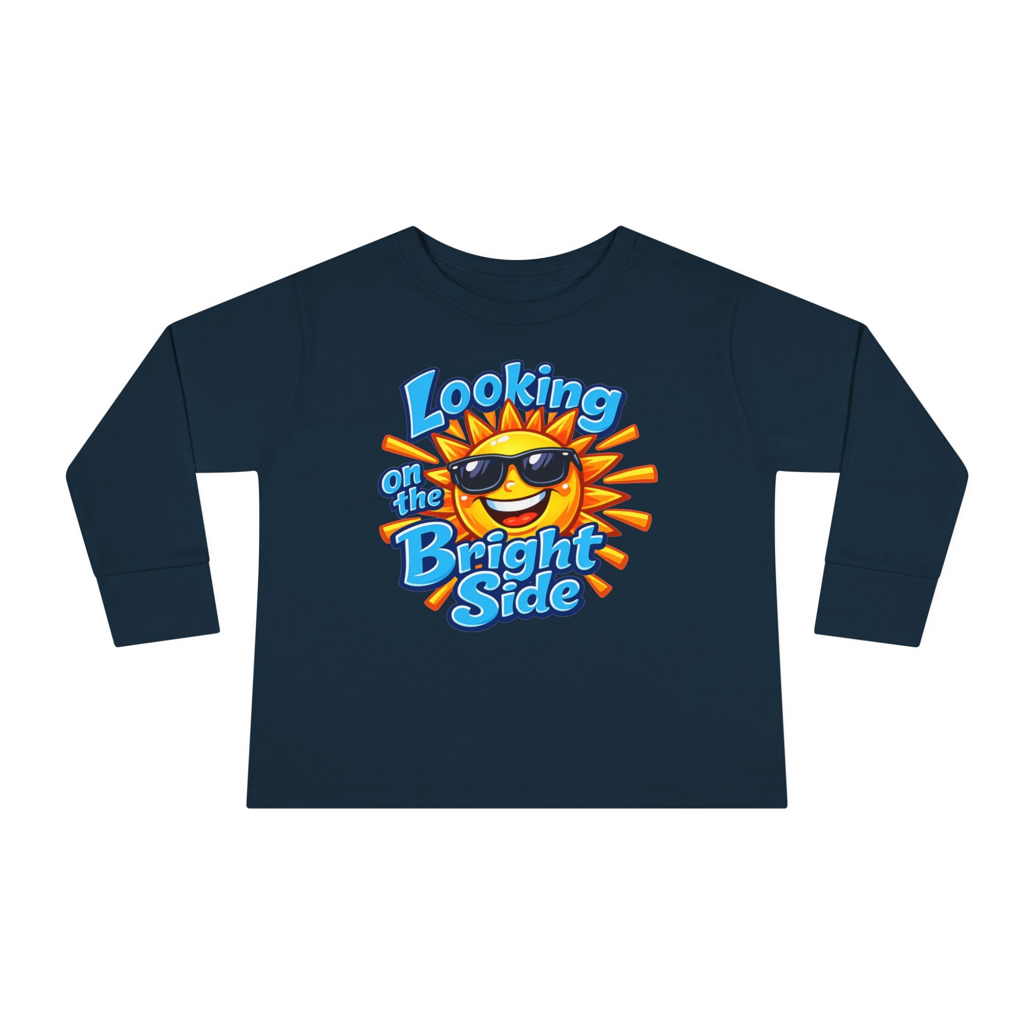 "Looking On The Bright Side" Toddler Long Sleeve