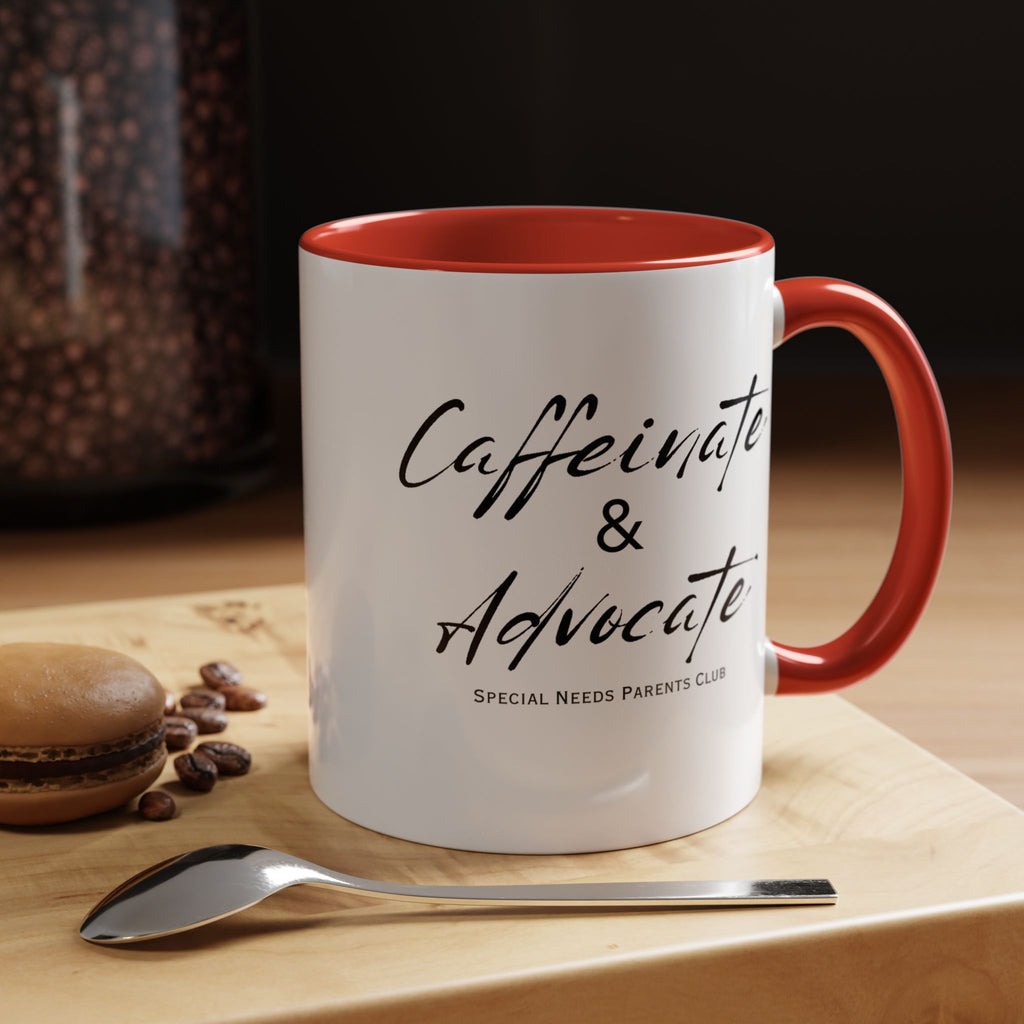 “Caffeinate & Advocate” Coffee Mug