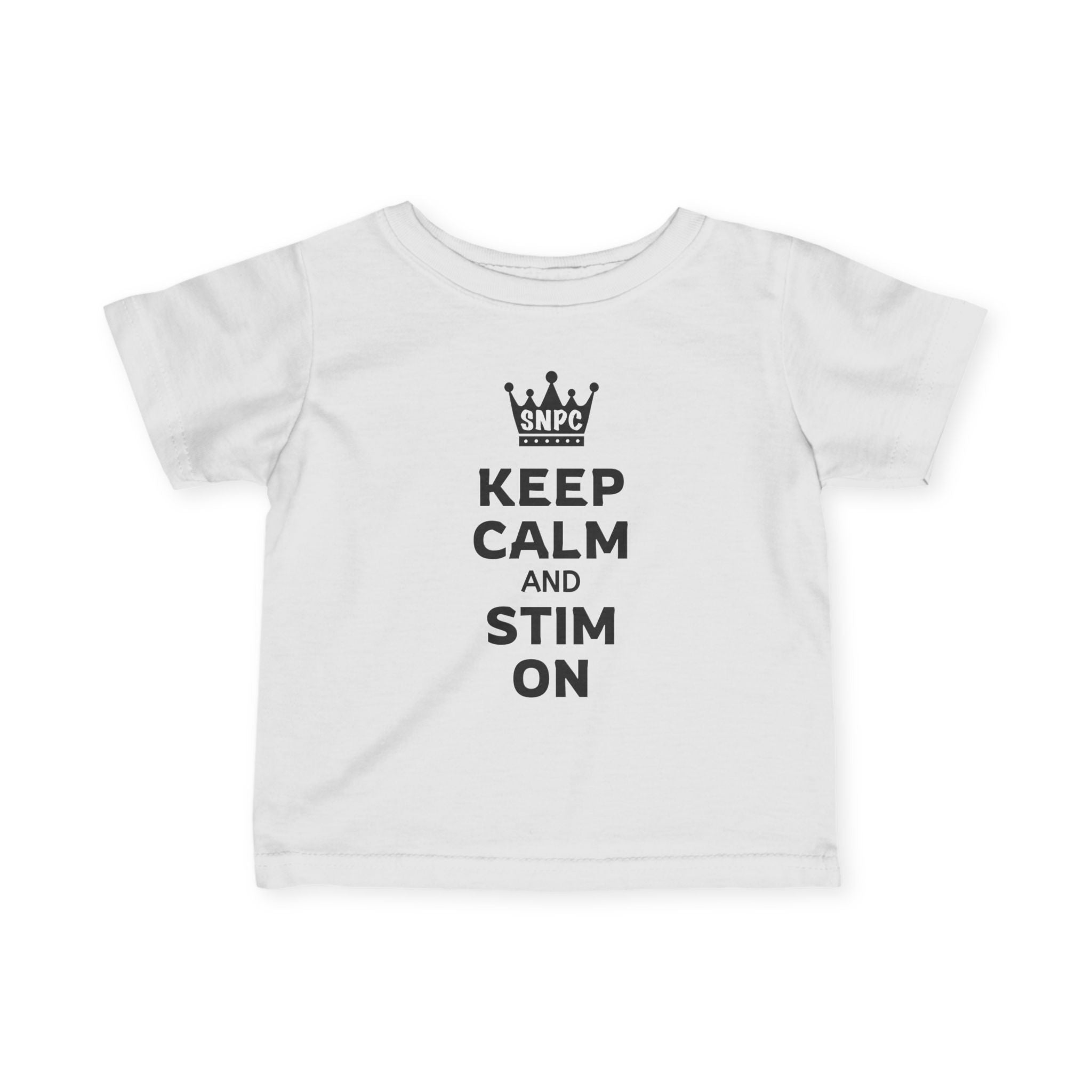 “Keep Calm & Stim On” Infant Tee