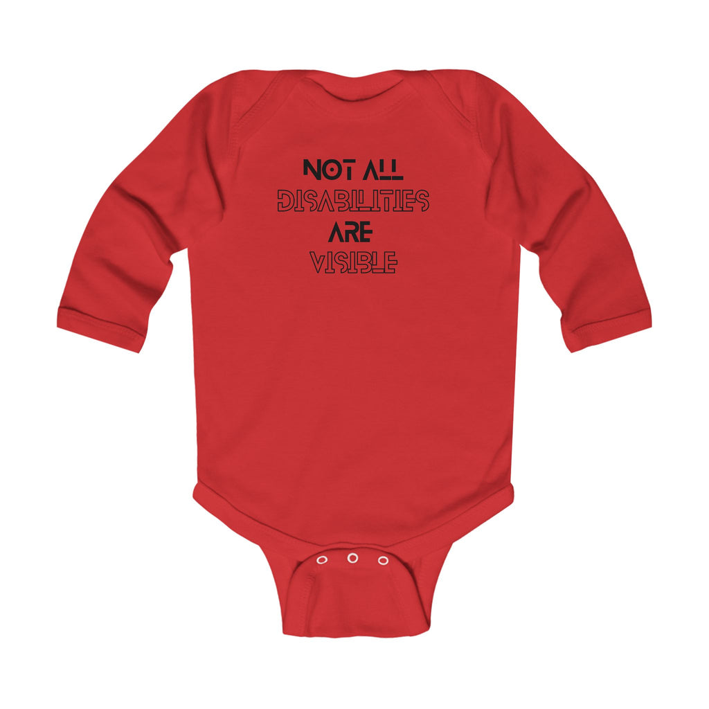“Not All Disabilities Are Visible” Infant Long Sleeve Onesie