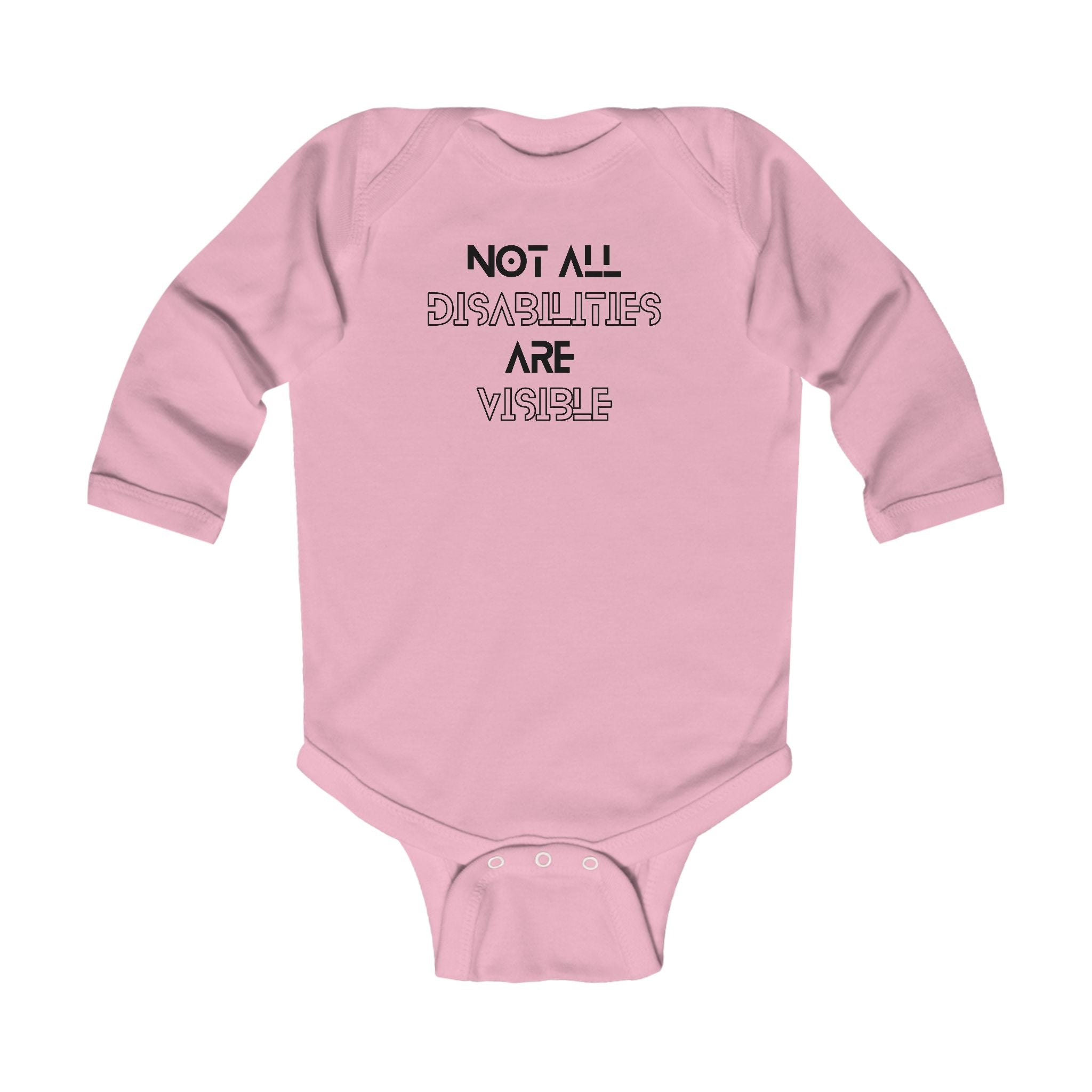 “Not All Disabilities Are Visible” Infant Long Sleeve Onesie