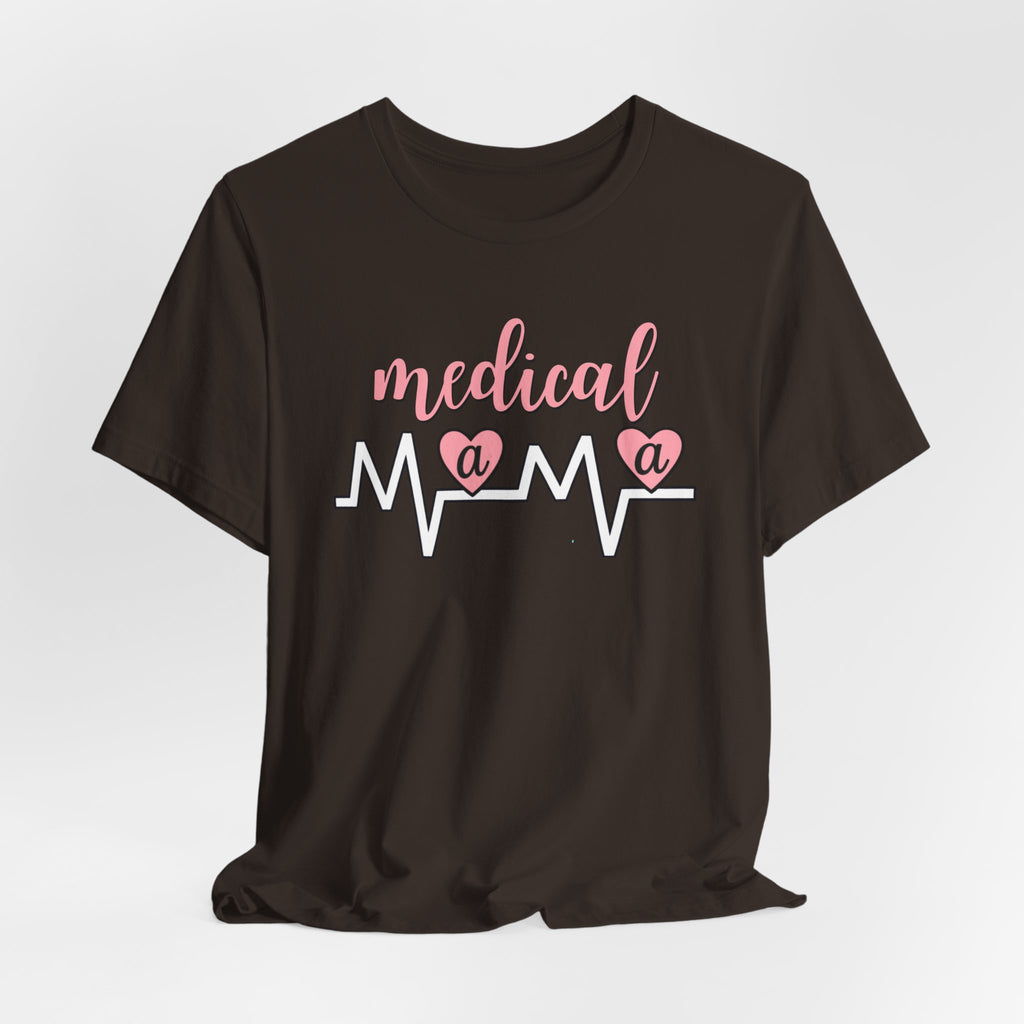 “Medical Mama” Women’s Tee