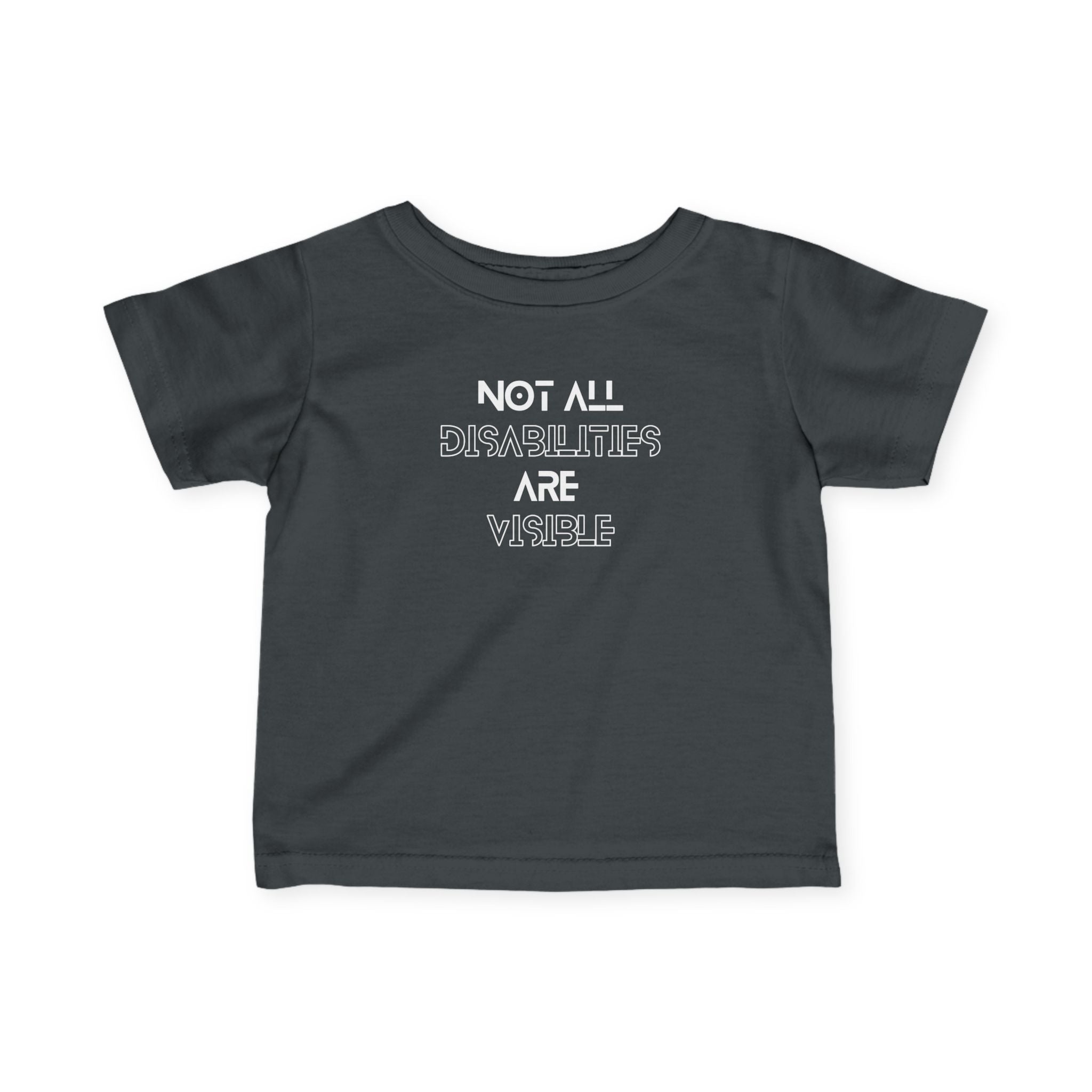 “Not All Disabilities Are Visible” Infant Tee