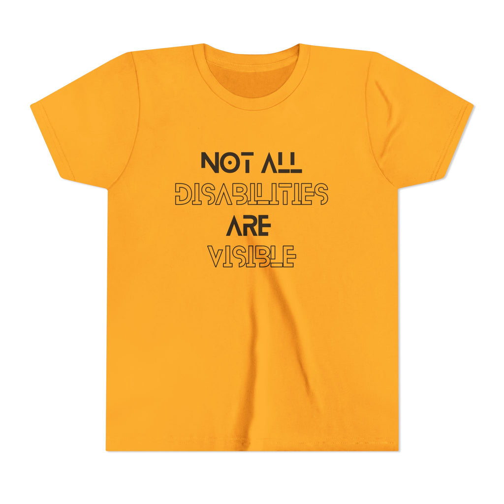 "Not All Disabilities Are Visible" Youth Tee