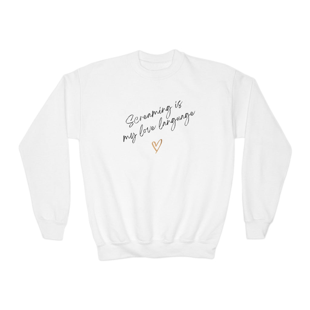 “Screaming Is My Love Language” Youth Sweater