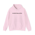 “Overstimulated.” Women’s Hoodie