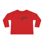 "The Power Of ...Yet" Toddler Long Sleeve