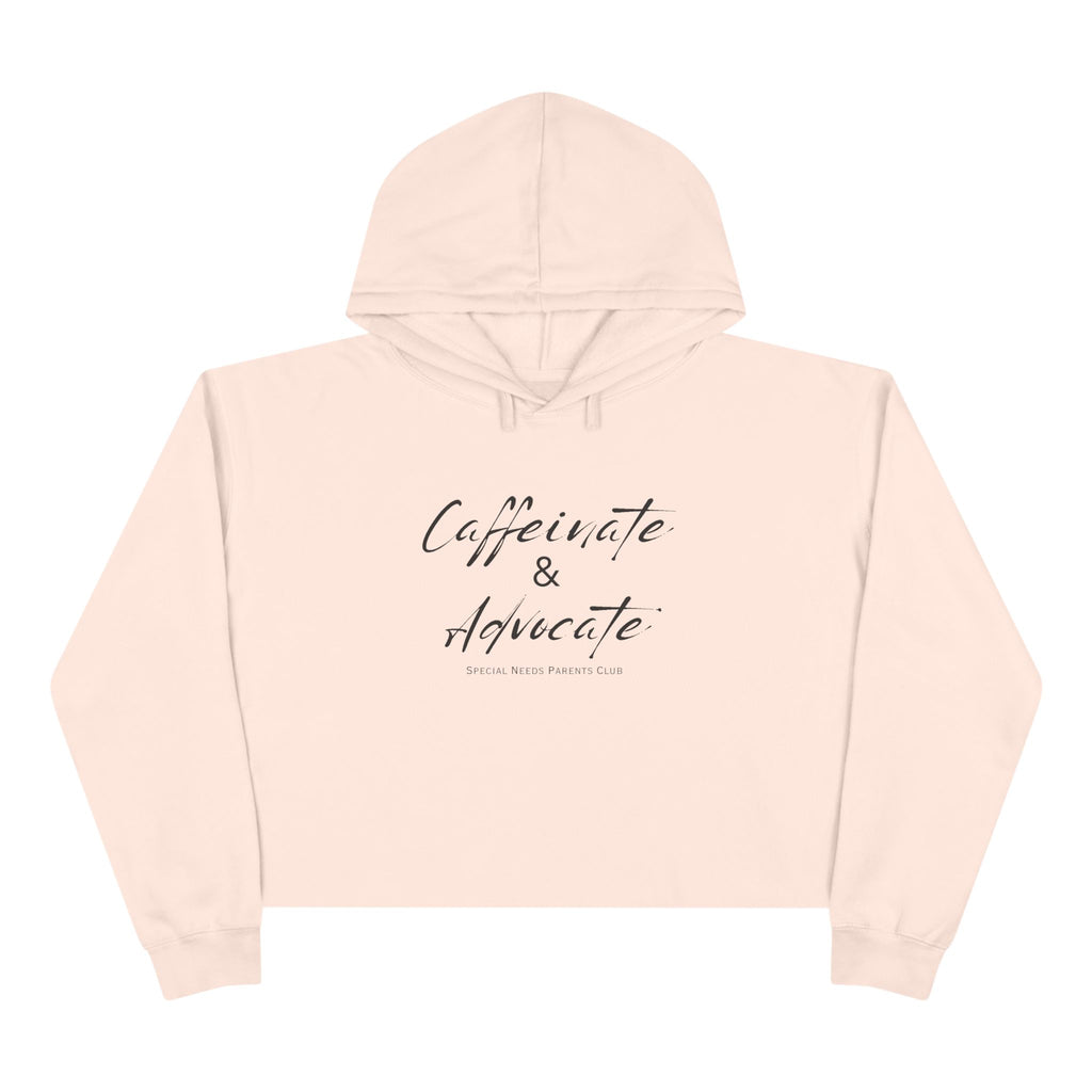 “Caffeinate & Advocate” Women’s Cropped Hoodie