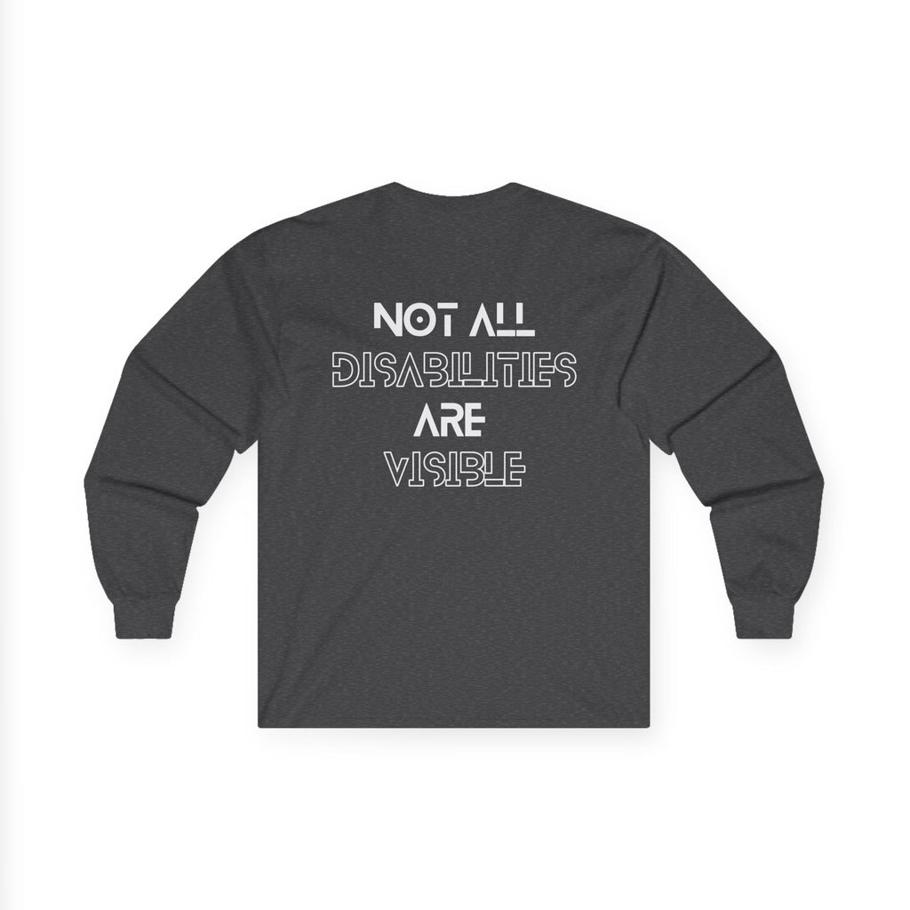 “Not All Disabilities Are Visible” Men’s Long Sleeve