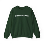 “Overstimulated.” Women’s Sweater
