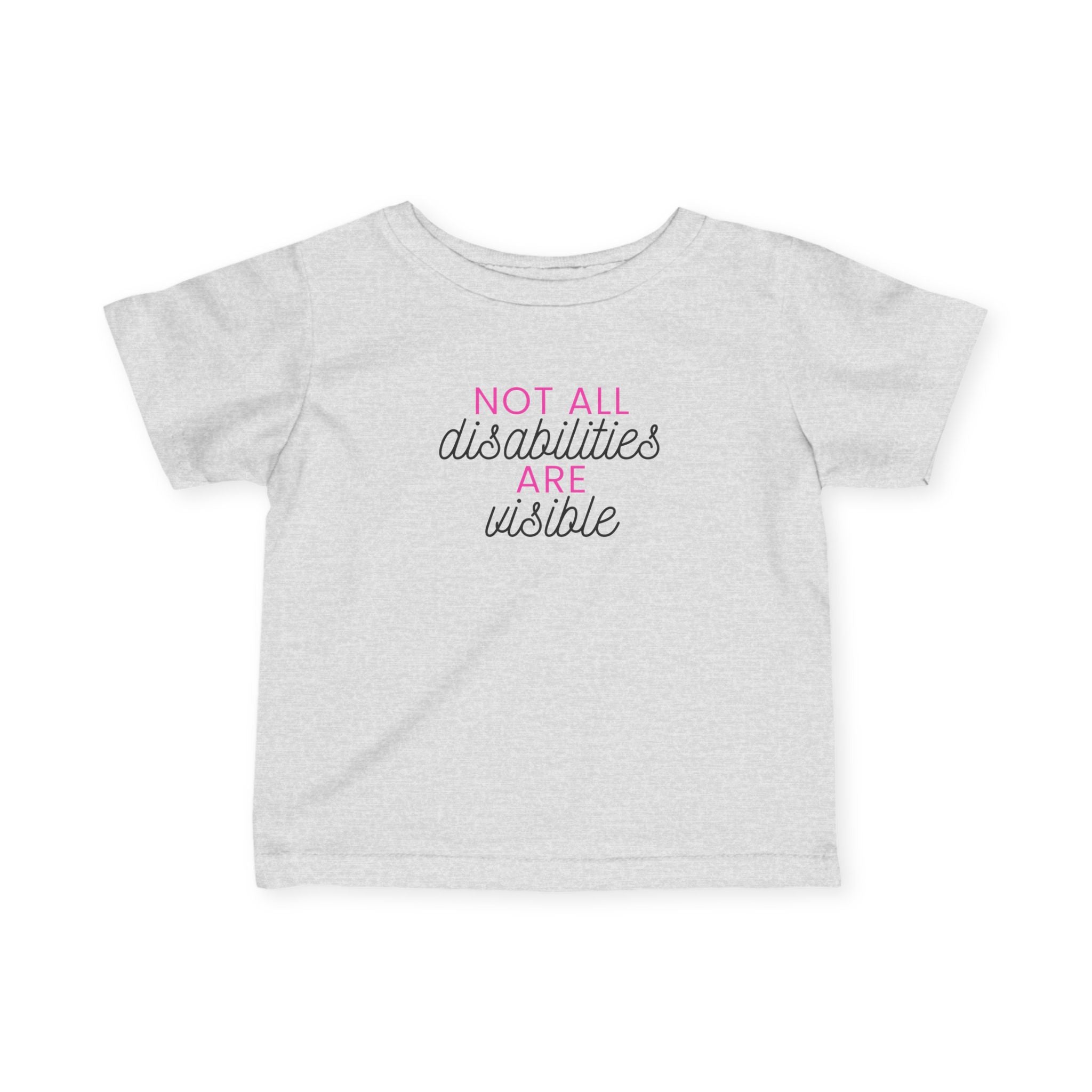 “Not All Disabilities Are Visible” Infant Tee