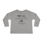 “Not All Disabilities Are Visible” Toddler Long Sleeve