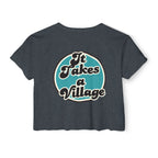“It Takes A Village, SNPC Ally” Women’s Crop Top