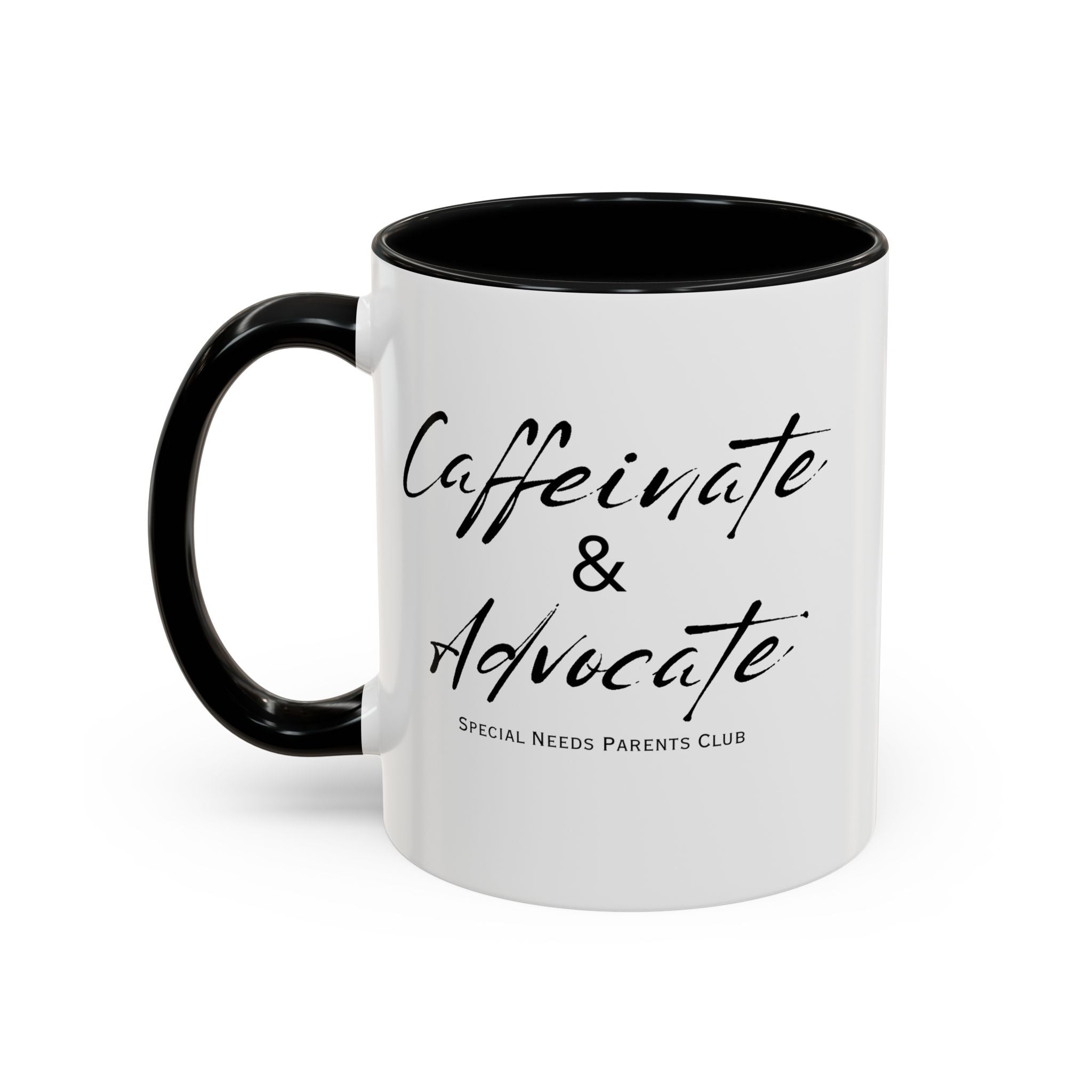 “Caffeinate & Advocate” Coffee Mug