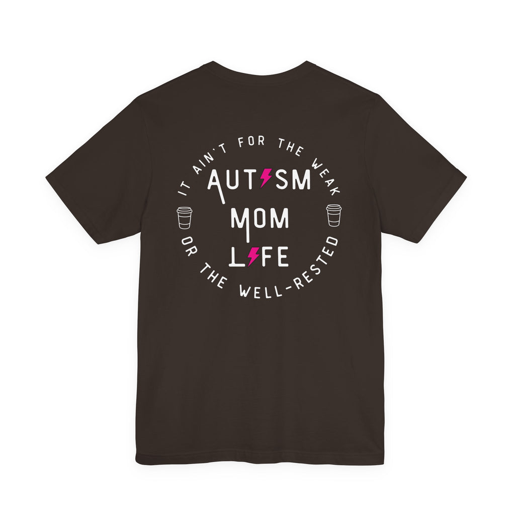 “Autism Mom Life” Women’s Tee
