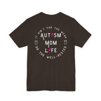 “Autism Mom Life” Women’s Tee