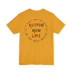 “Autism Mom Life” Women’s Tee