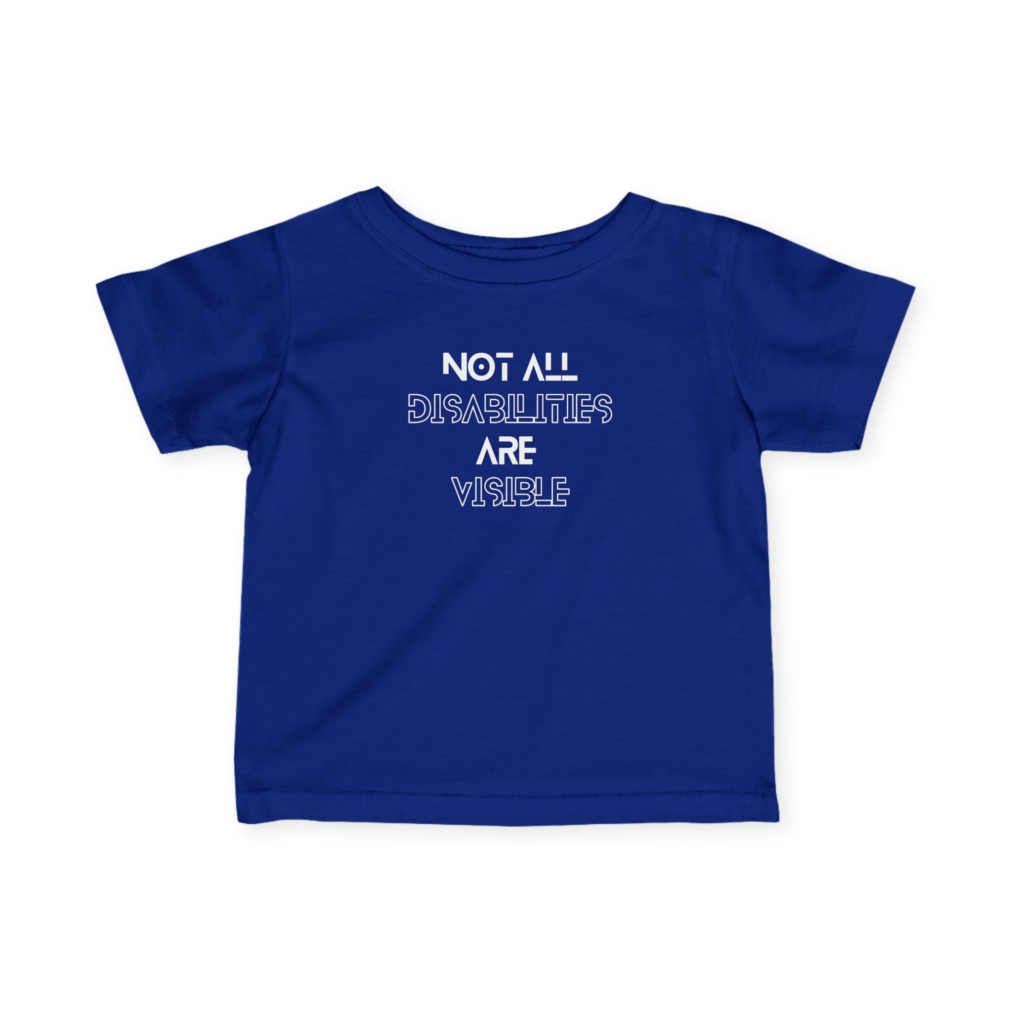 “Not All Disabilities Are Visible” Infant Tee