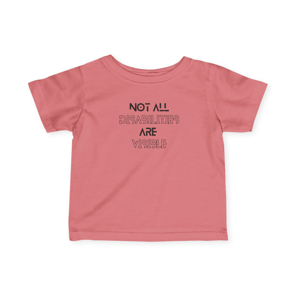 “Not All Disabilities Are Visible” Infant Tee