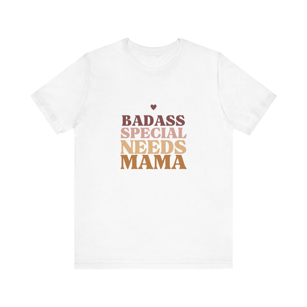 “Badass Special Needs Mama” Women’s Tee