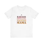 “Badass Special Needs Mama” Women’s Tee