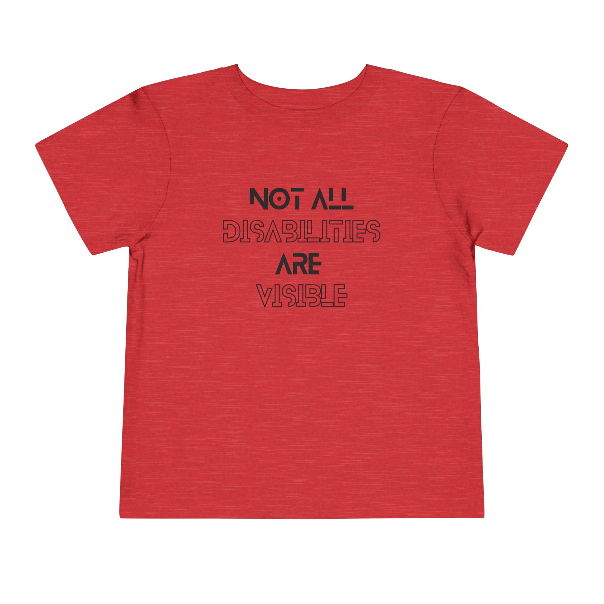 “Not All Disabilities Are Visible” Toddler Tee