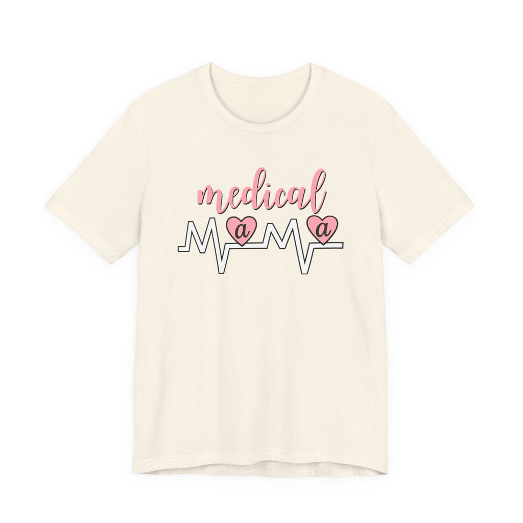 “Medical Mama” Women’s Tee