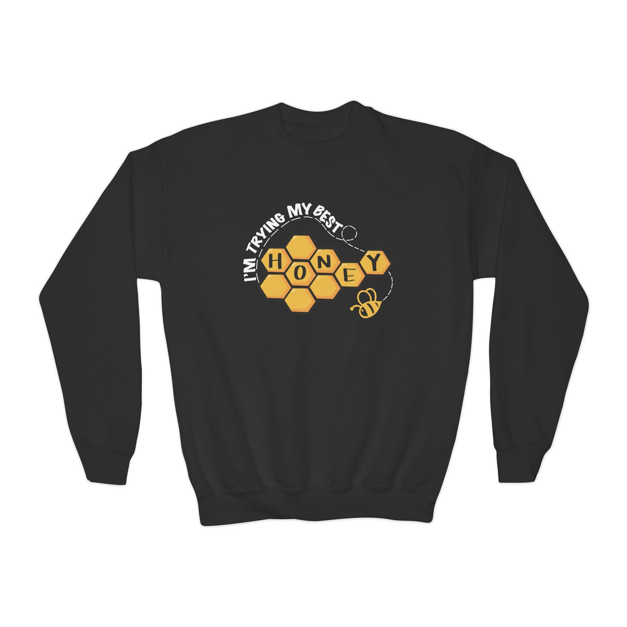 “I’m Trying My Best Honey” Youth Sweater