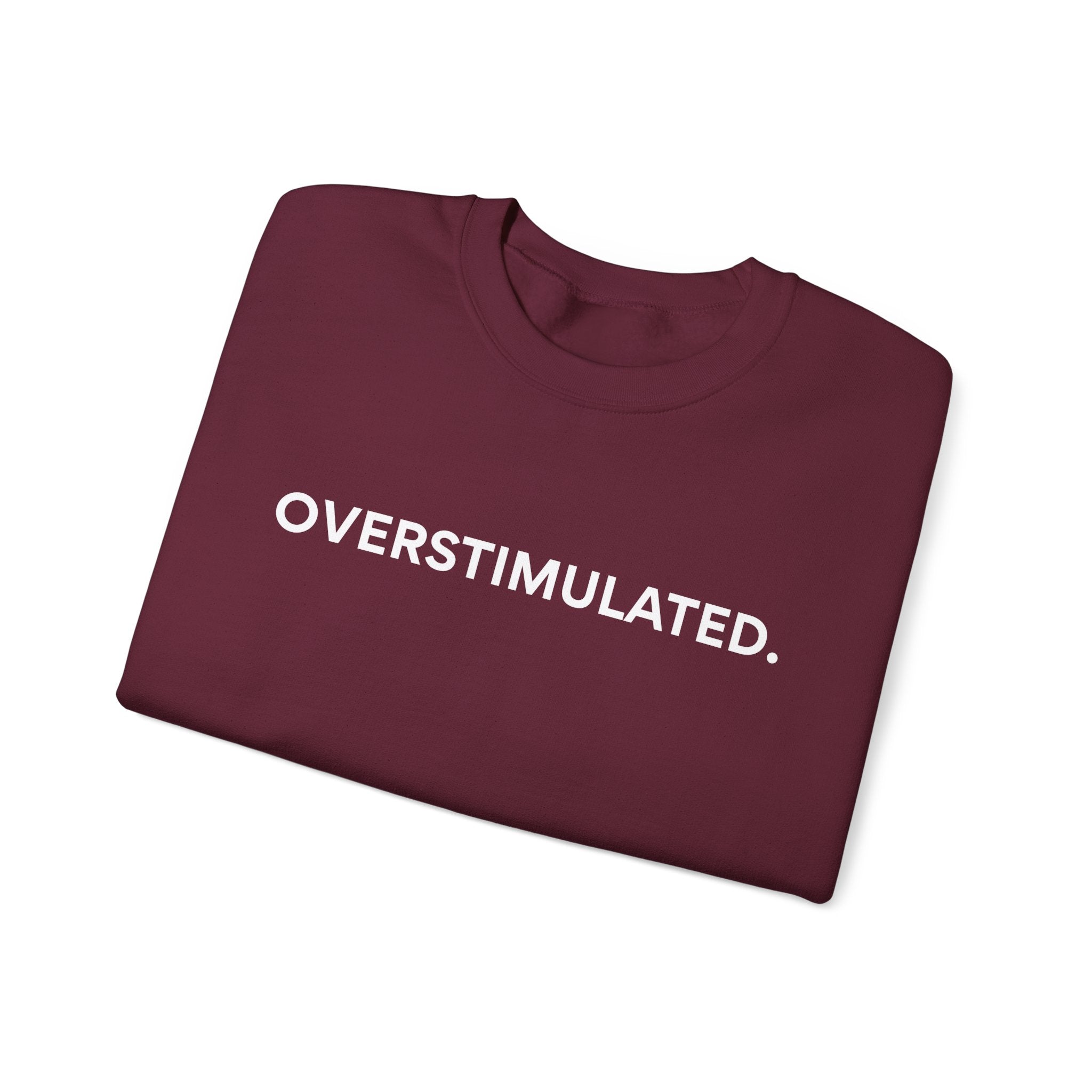 “Overstimulated.” Women’s Sweater