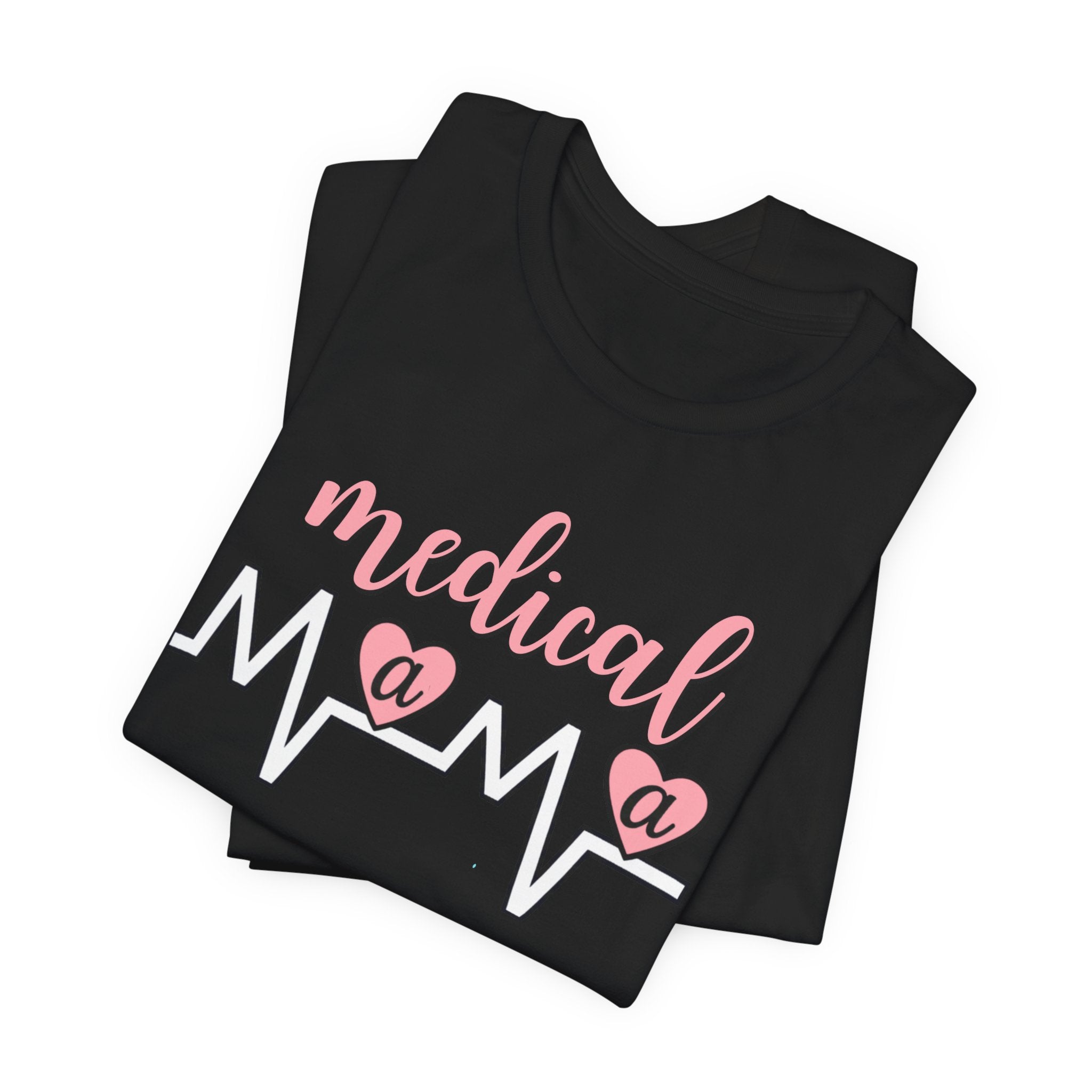 “Medical Mama” Women’s Tee