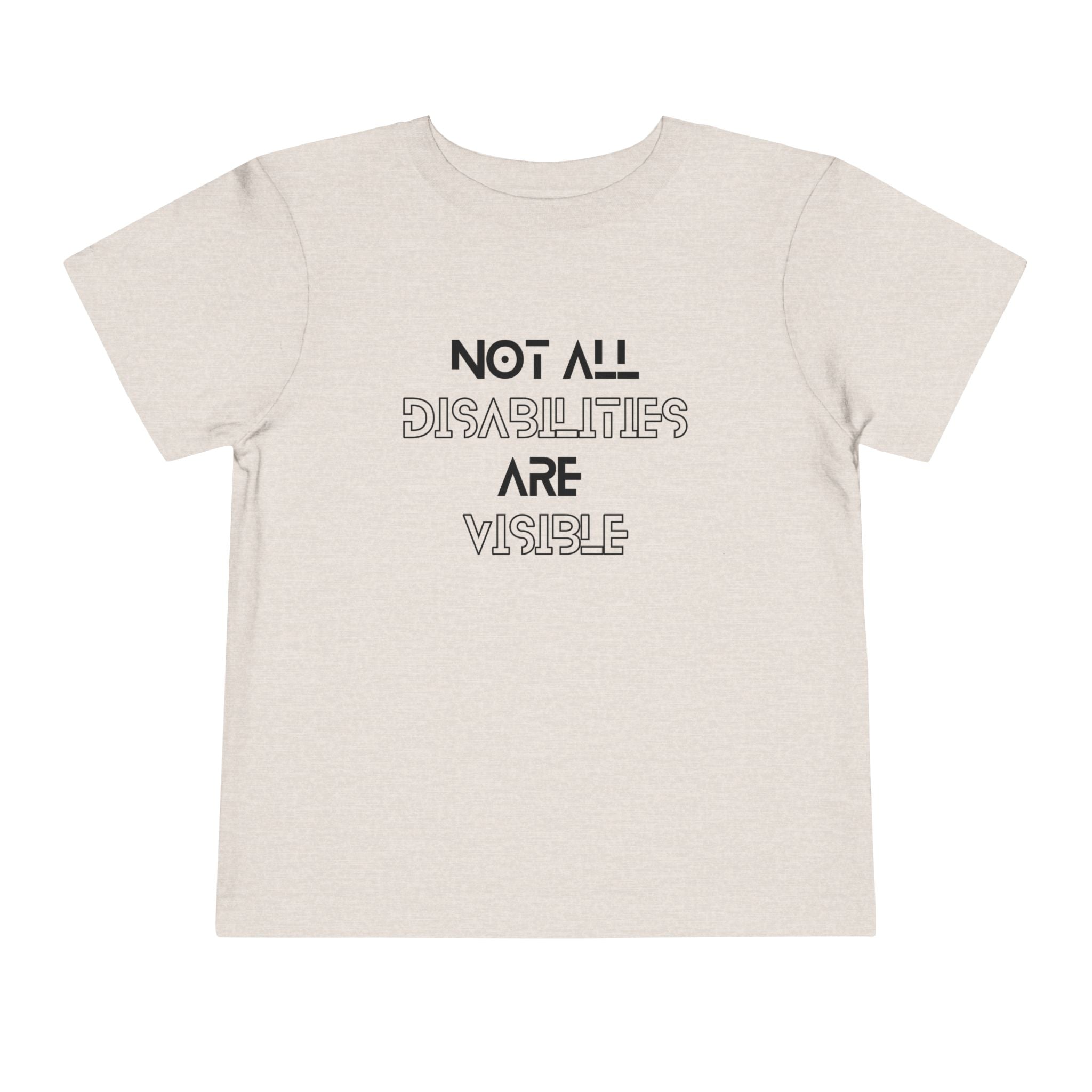 “Not All Disabilities Are Visible” Toddler Tee