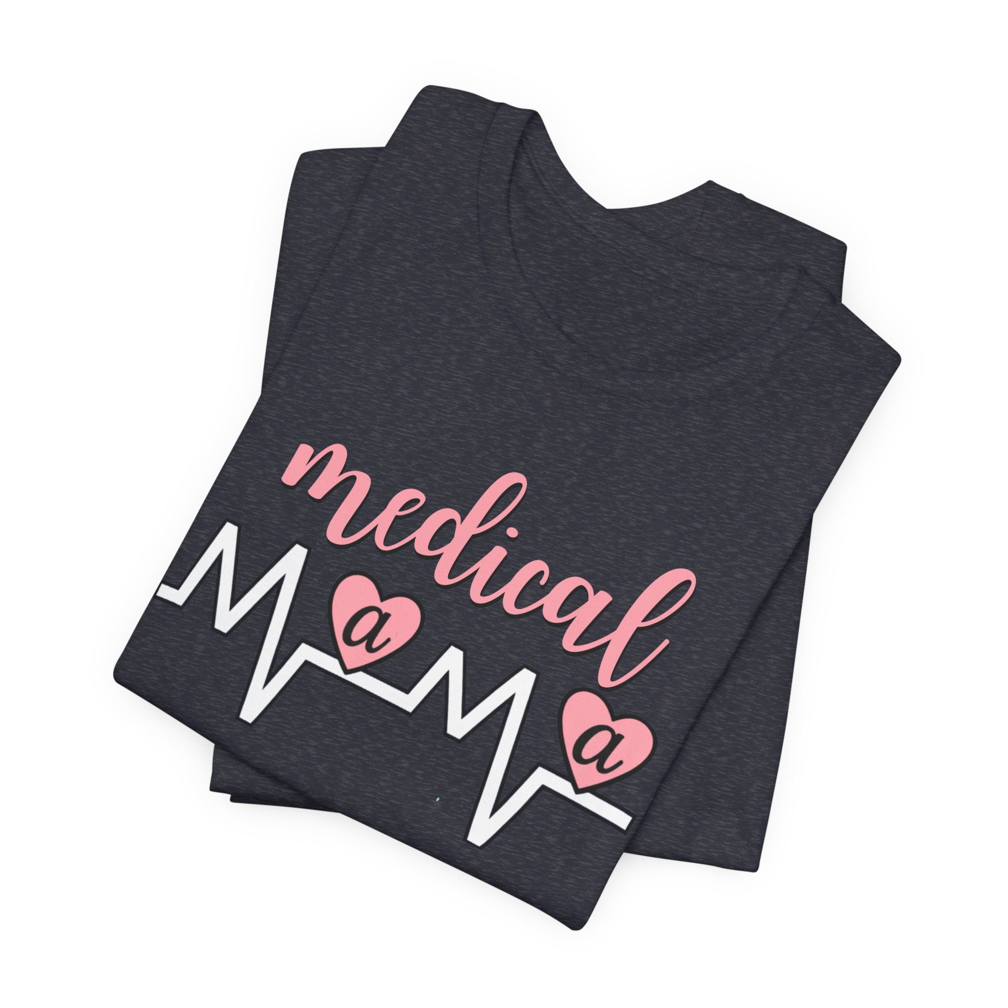 “Medical Mama” Women’s Tee