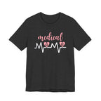 “Medical Mama” Women’s Tee