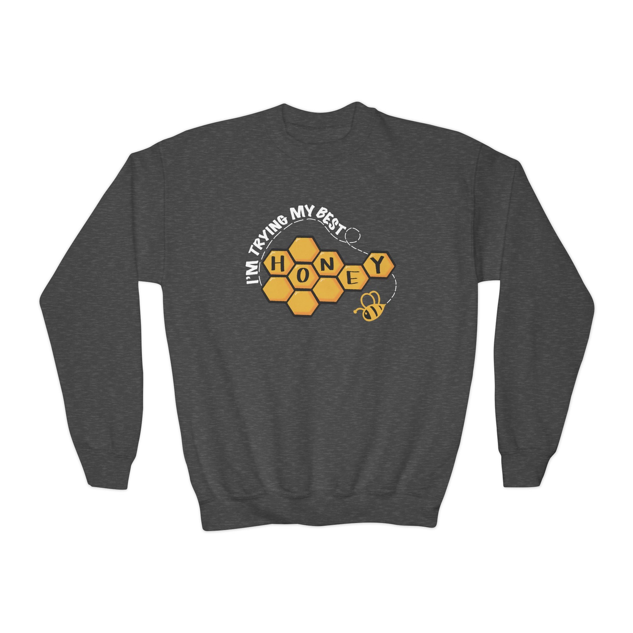 “I’m Trying My Best Honey” Youth Sweater
