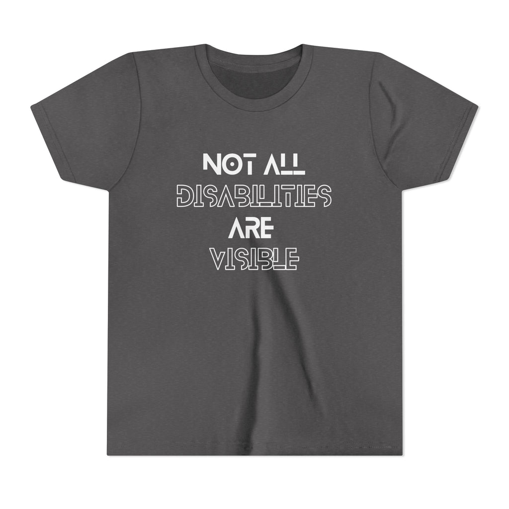"Not All Disabilities Are Visible" Youth Tee